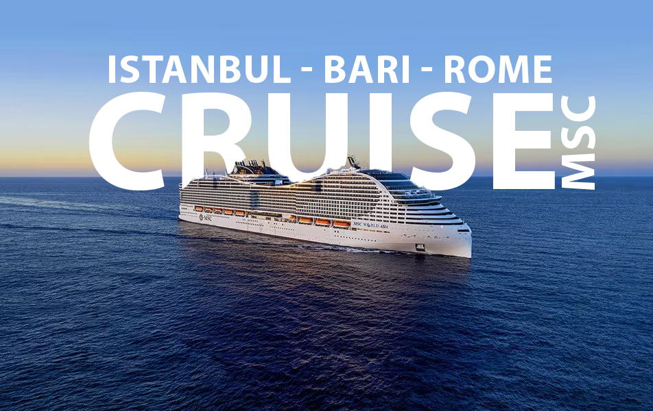 VIZELI MSC cruise 5 GECE 6 GÜN (istanbul-bari-rome)