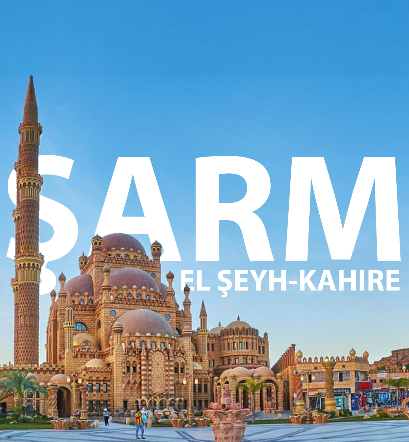 Özel Tur 5 Gece Şarm al Şeyh + 2 Gece Kahire