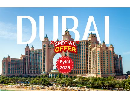 Eylül Özel Turu 7 gece 8 Gün Dubai Promosyon